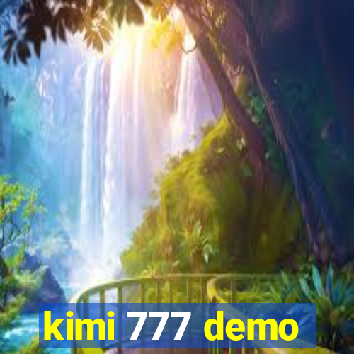 kimi 777 demo