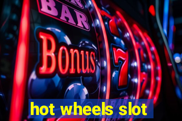 hot wheels slot