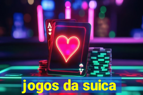 jogos da suica