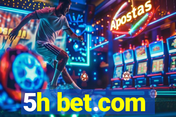 5h bet.com