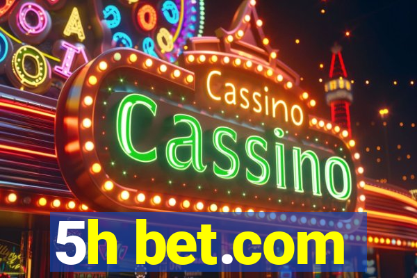 5h bet.com