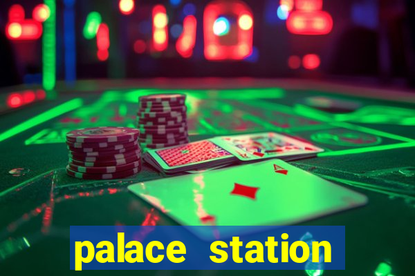 palace station hotel and casino las vegas nevada