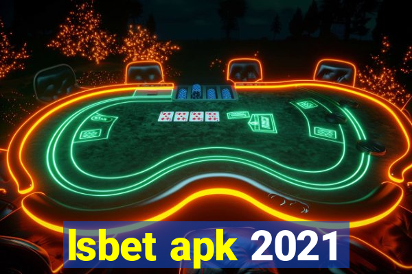 lsbet apk 2021