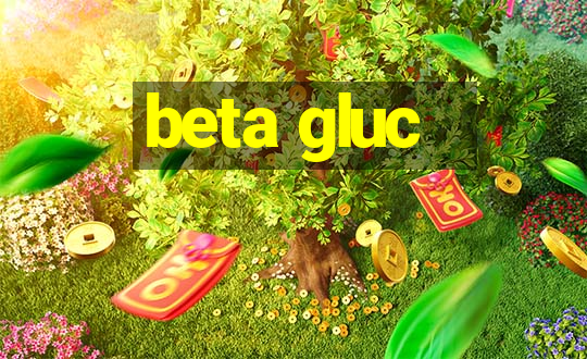 beta gluc