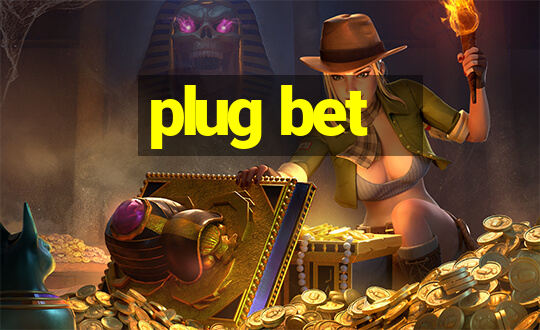 plug bet