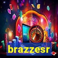 brazzesr