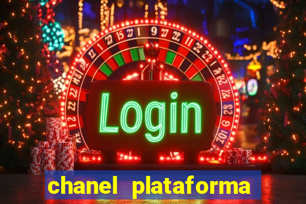 chanel plataforma de jogo