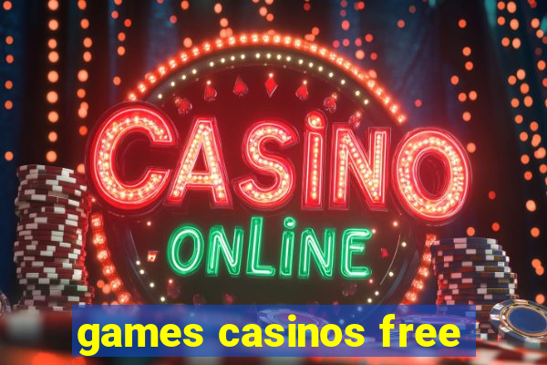 games casinos free