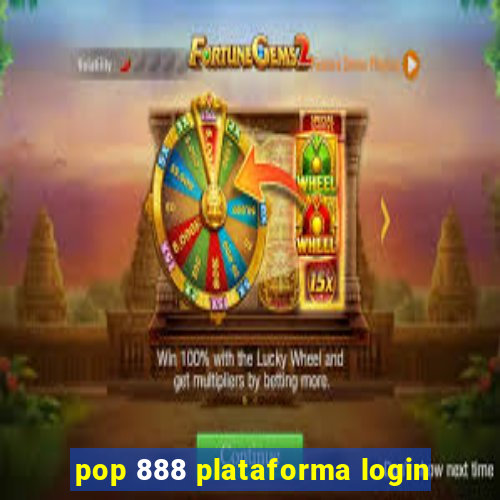 pop 888 plataforma login