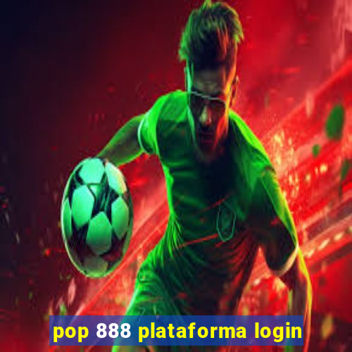 pop 888 plataforma login