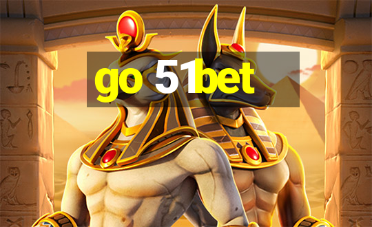 go 51bet