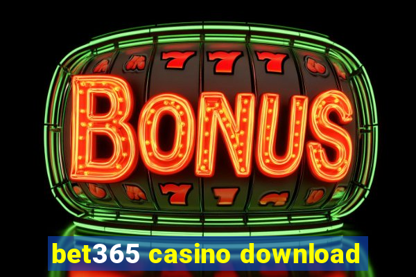 bet365 casino download