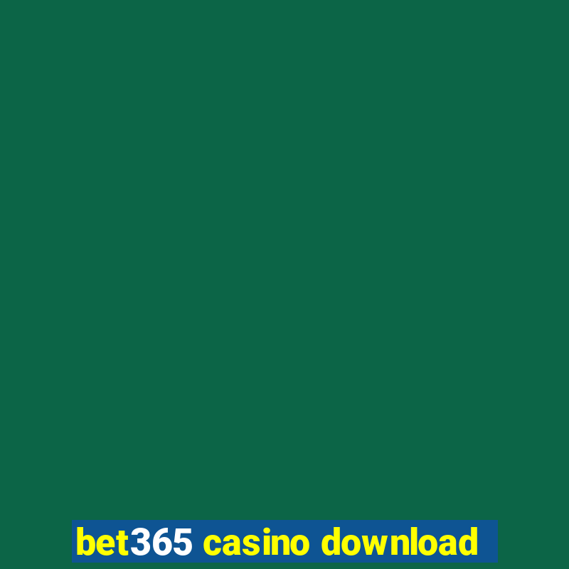 bet365 casino download