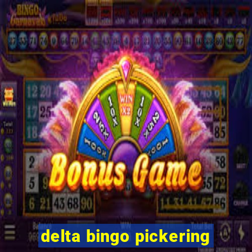 delta bingo pickering