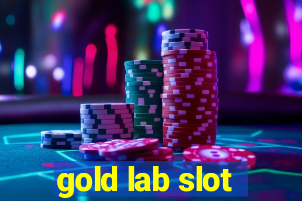 gold lab slot