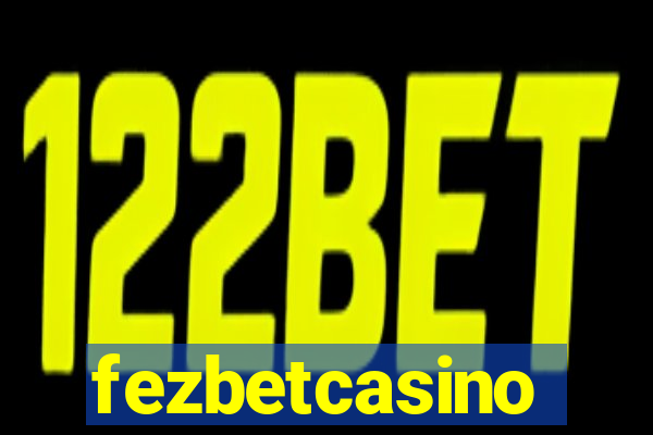 fezbetcasino