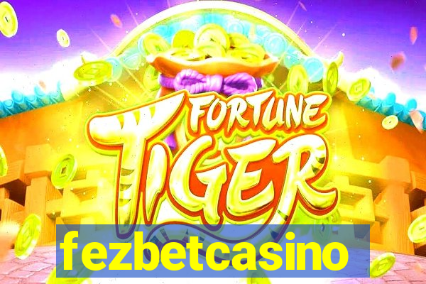 fezbetcasino