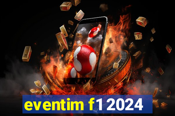 eventim f1 2024