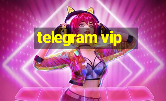 telegram vip