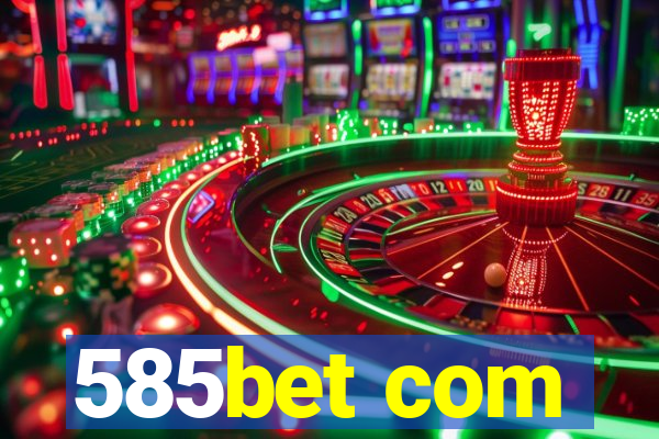 585bet com