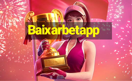 Baixarbetapp