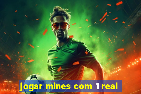 jogar mines com 1 real