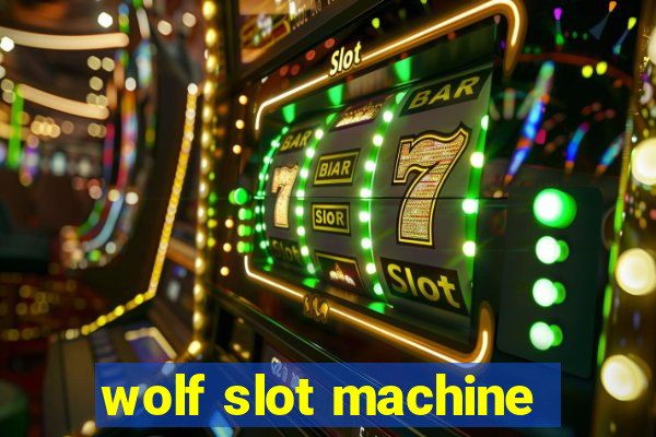 wolf slot machine