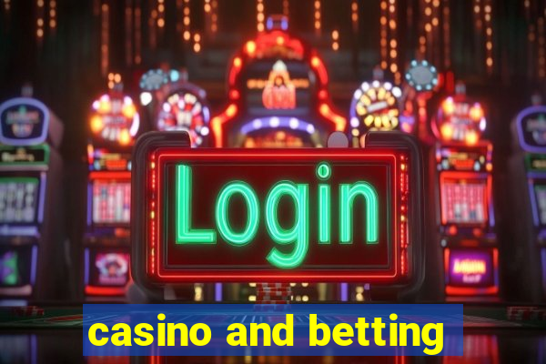 casino and betting