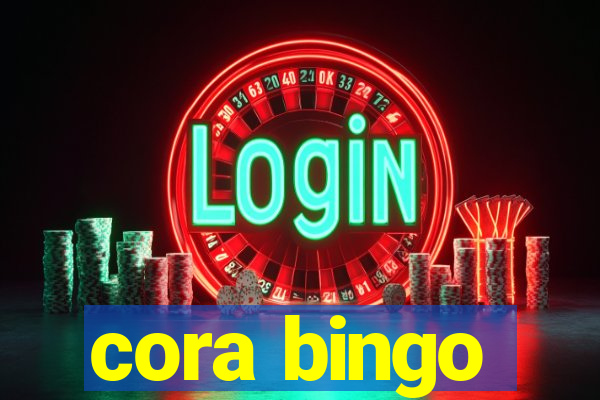 cora bingo