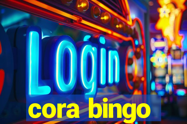 cora bingo