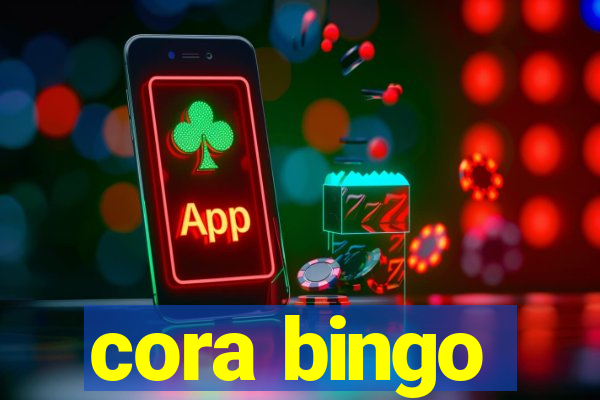 cora bingo