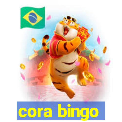 cora bingo