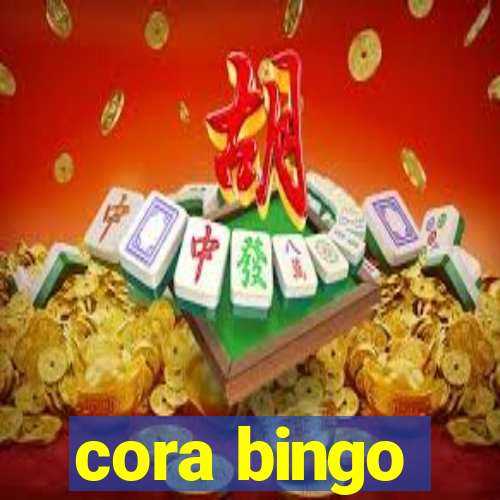 cora bingo