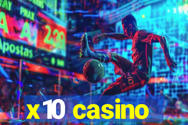 x10 casino