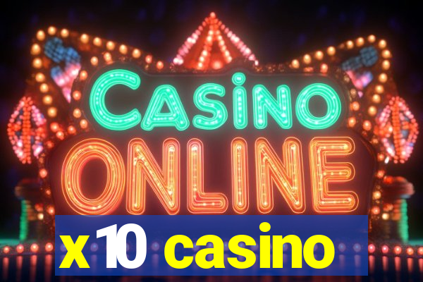 x10 casino