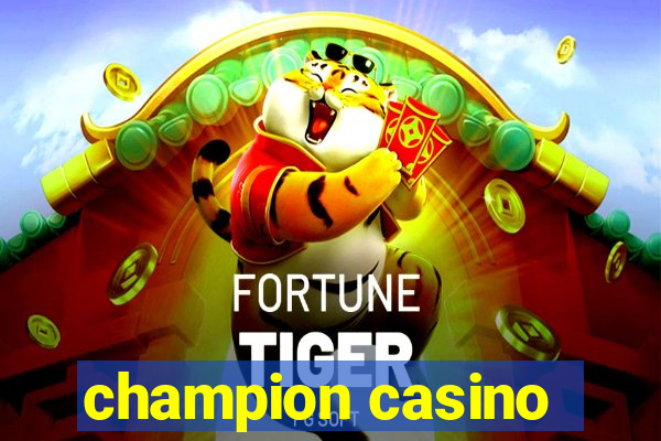 champion casino