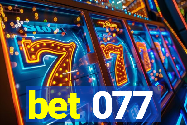 bet 077