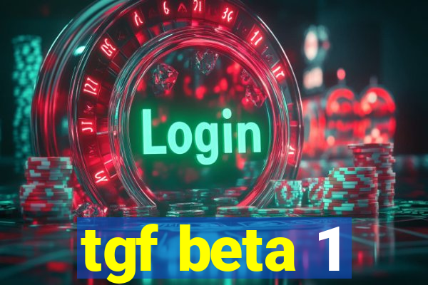 tgf beta 1