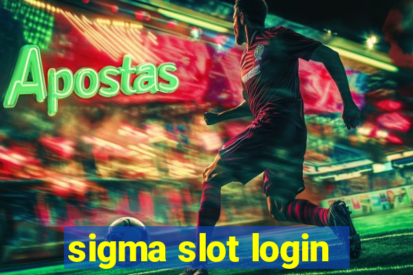 sigma slot login