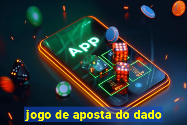 jogo de aposta do dado