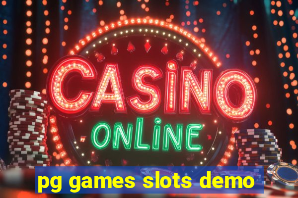 pg games slots demo