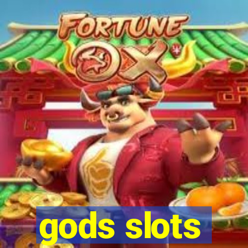 gods slots