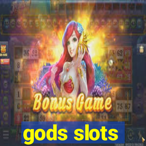 gods slots