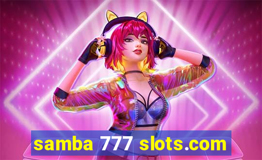 samba 777 slots.com