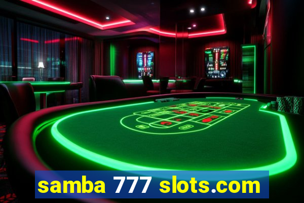 samba 777 slots.com