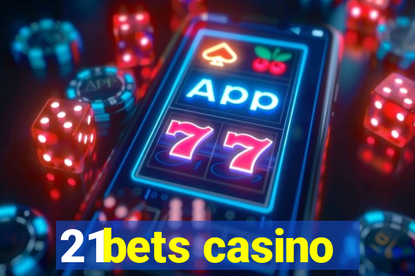 21bets casino