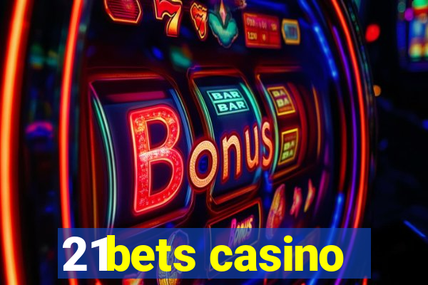 21bets casino