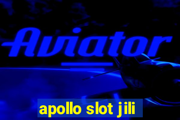 apollo slot jili