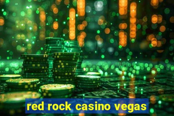 red rock casino vegas