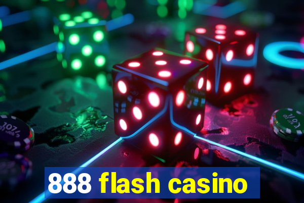 888 flash casino